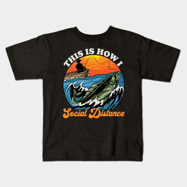 This Is How I Social Distance Fishing Kids T-Shirt by DragonTees